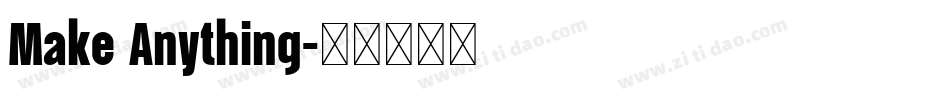 Make Anything字体转换